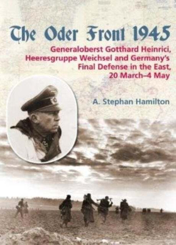 The Oder Front 1945, Volume 1 av A. Stephan Hamilton