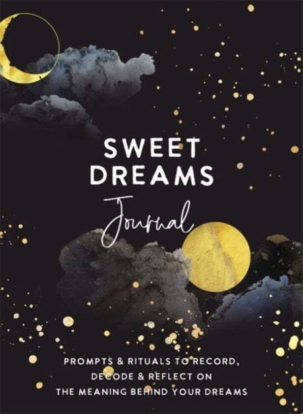Sweet Dreams Journal av The Editors of Hay House