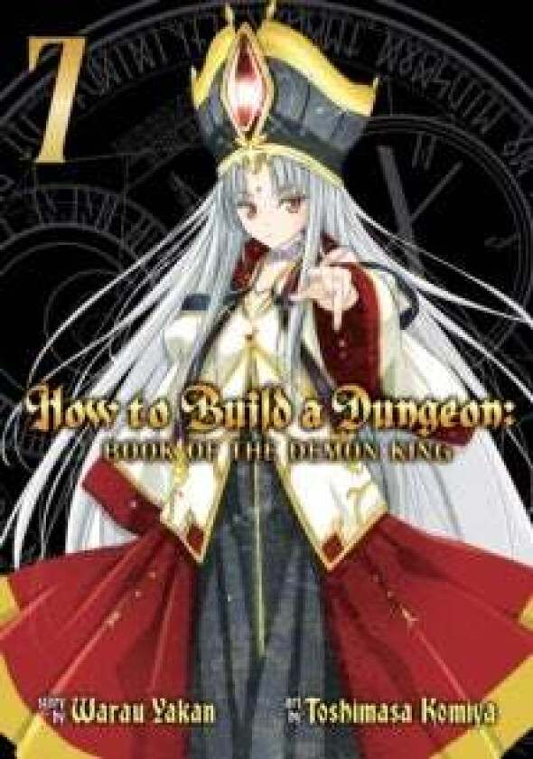 How to Build a Dungeon: Book of the Demon King Vol. 7 av Warau Yakan