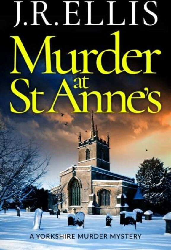 Murder at St Anne's av J. R. Ellis