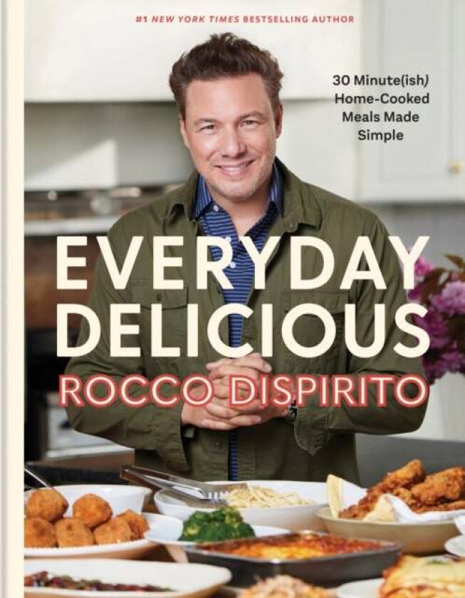 Everyday Delicious Av Rocco Dispirito