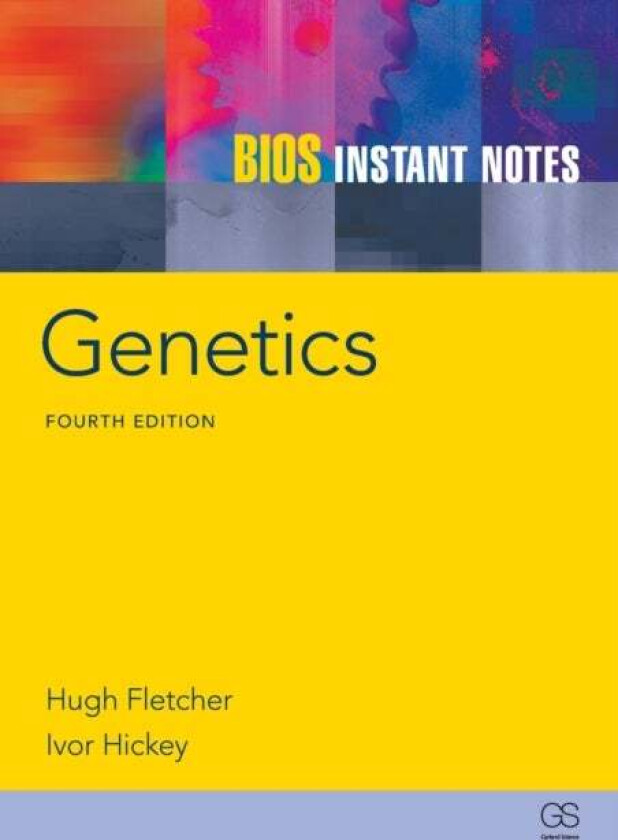 BIOS Instant Notes in Genetics av Hugh Fletcher, Ivor Hickey