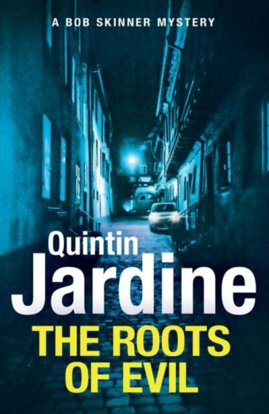 The Roots of Evil av Quintin Jardine