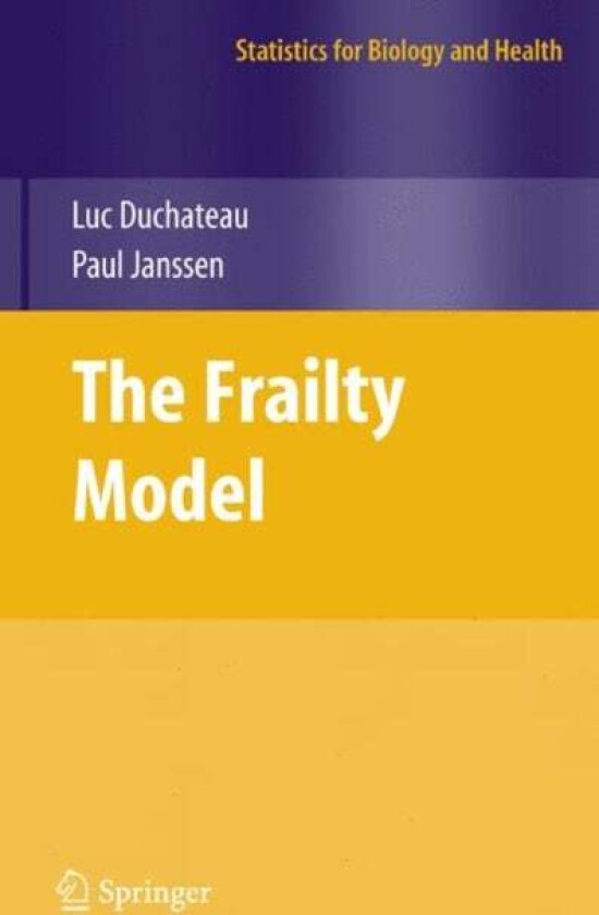 The Frailty Model av Luc Duchateau, Paul Janssen