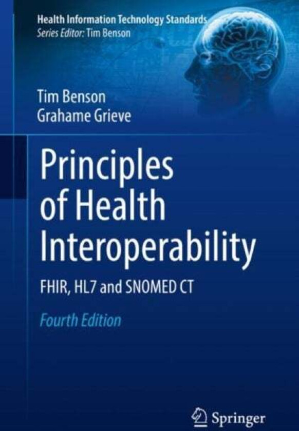Principles of Health Interoperability av Tim Benson, Grahame Grieve