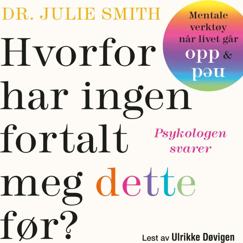 Hvorfor har ingen fortalt meg dette før? av Julie Smith