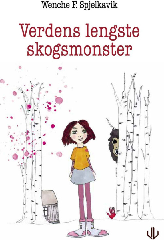 Verdens lengste skogsmonster av Wenche F. Spjelkavik