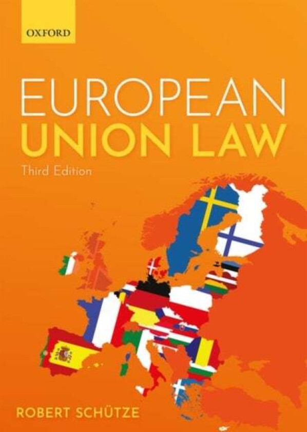 European Union Law av Robert (Professor of European and Comparative law Professor of European and Comparative law Durham University and LUISS (Rome))