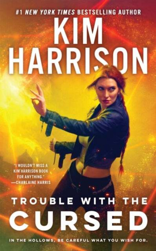 Trouble With The Cursed av Kim Harrison
