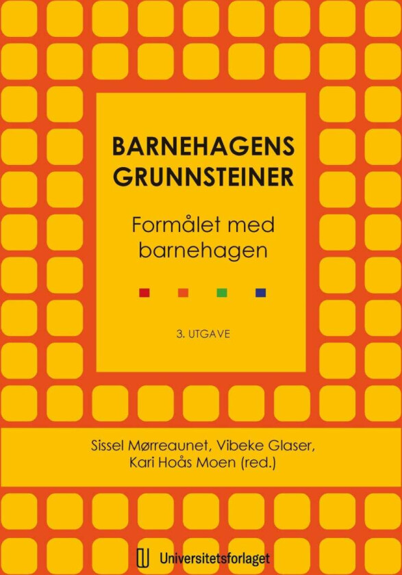 Barnehagens grunnsteiner