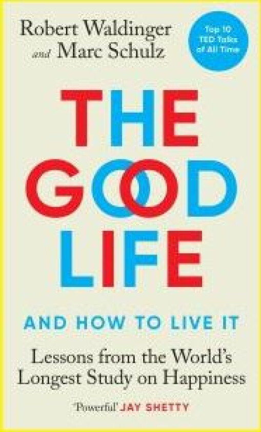 The Good Life av Robert Waldinger, Marc Schulz