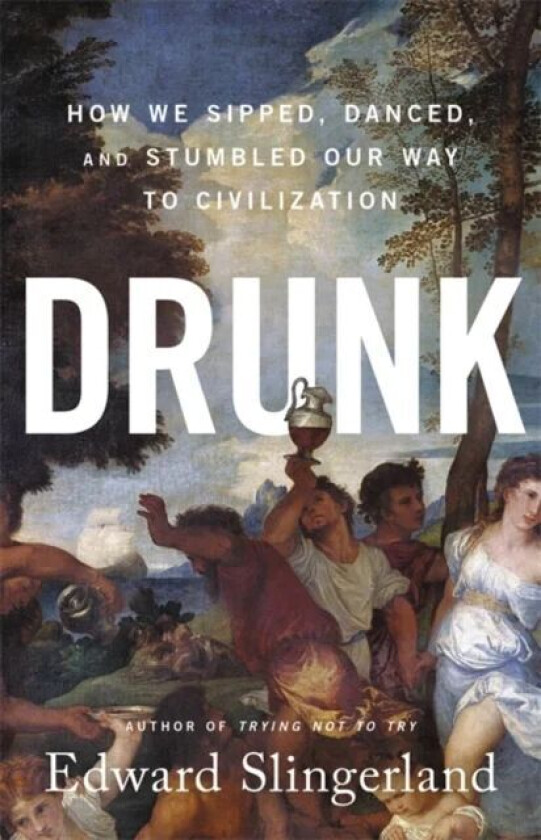 Drunk av Edward Slingerland