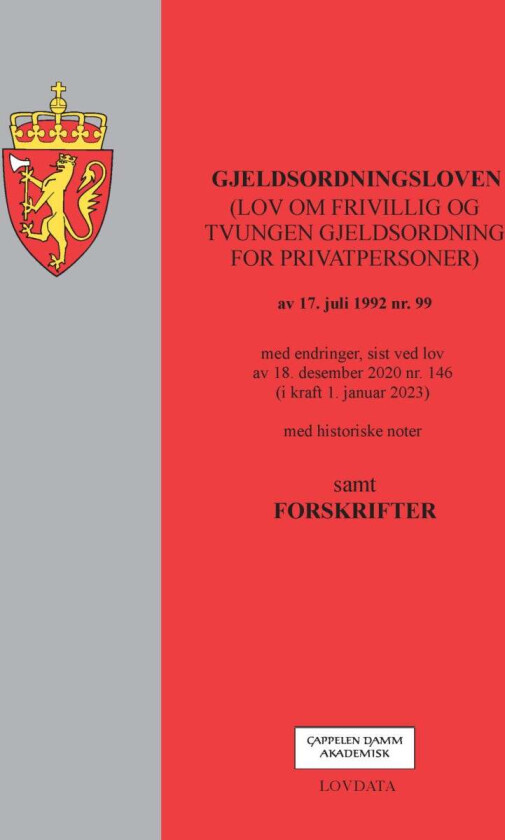 Gjeldsordningsloven : (lov om frivillig og tvungen gjeldsordning for privatpersoner) av 17. juli 1992 nr. 99