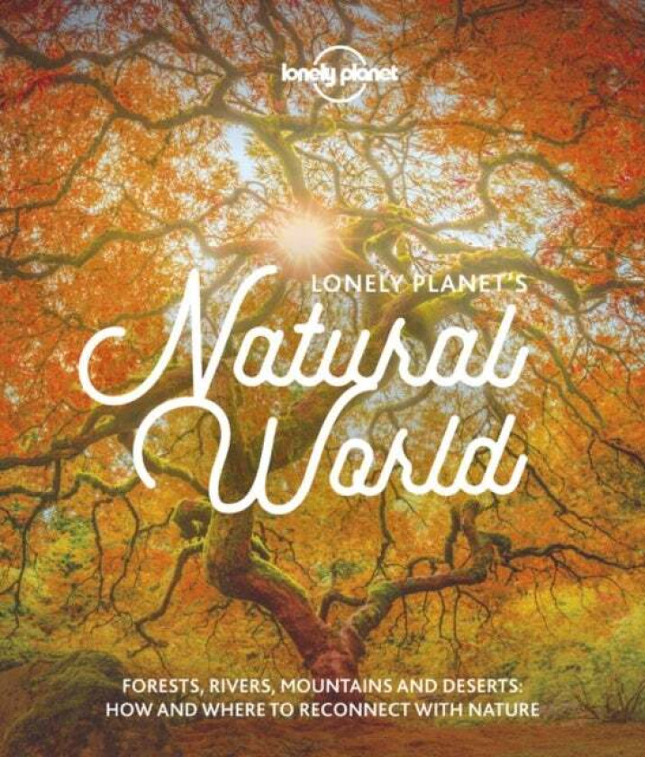 Lonely Planet&#039;s Natural World av Lonely Planet