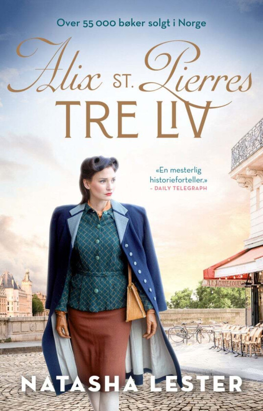 Alix St. Pierres tre liv av Natasha Lester