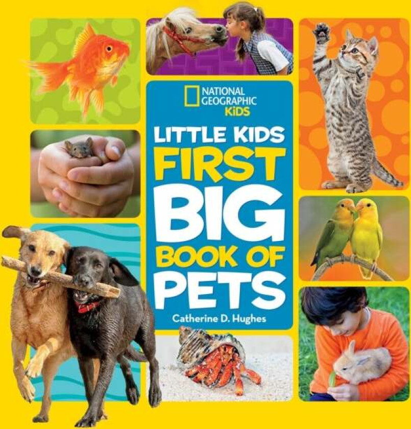 Little Kids First Big Book of Pets av National Geographic Kids