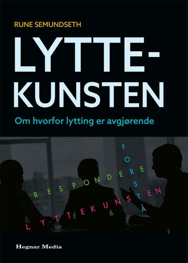 Lyttekunsten av Rune Semundseth