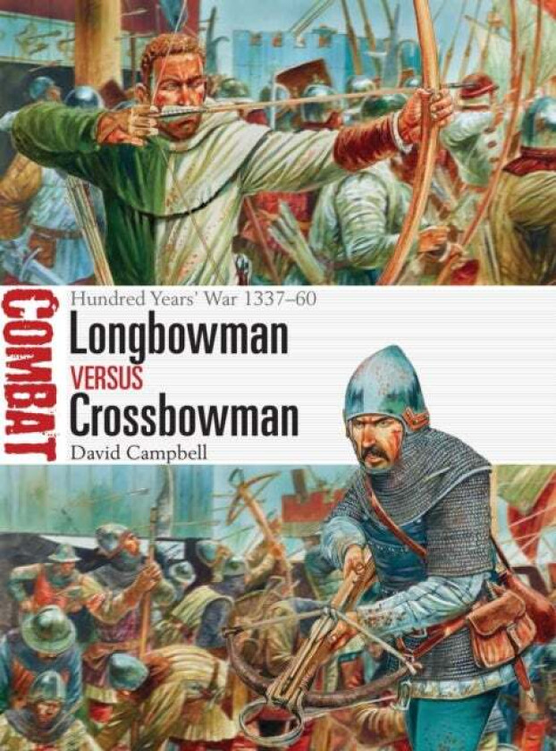 Longbowman vs Crossbowman av David Campbell