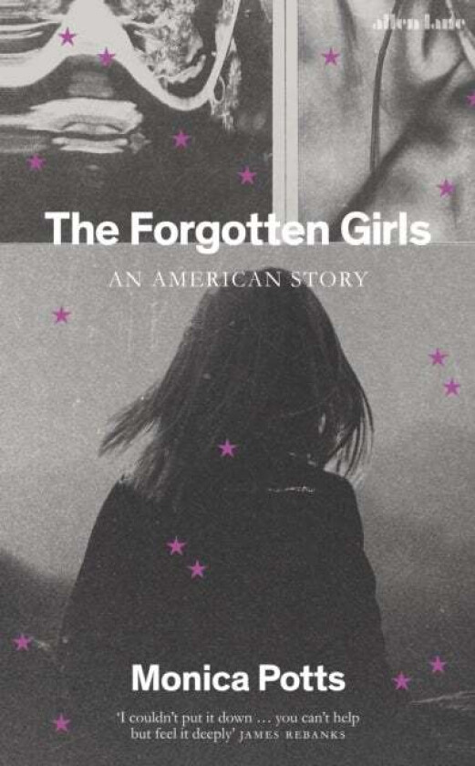 The Forgotten Girls av Monica Potts