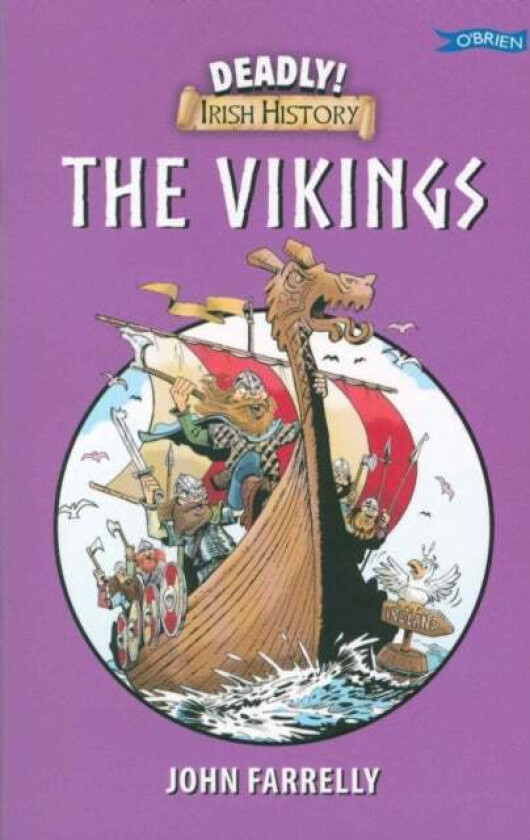 Deadly! Irish History - The Vikings av John Farrelly