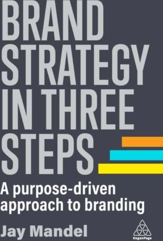 Brand Strategy in Three Steps av Jay (Founder) Mandel