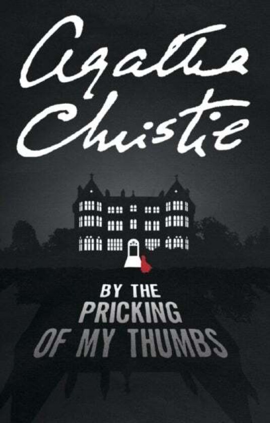 By the Pricking of My Thumbs av Agatha Christie