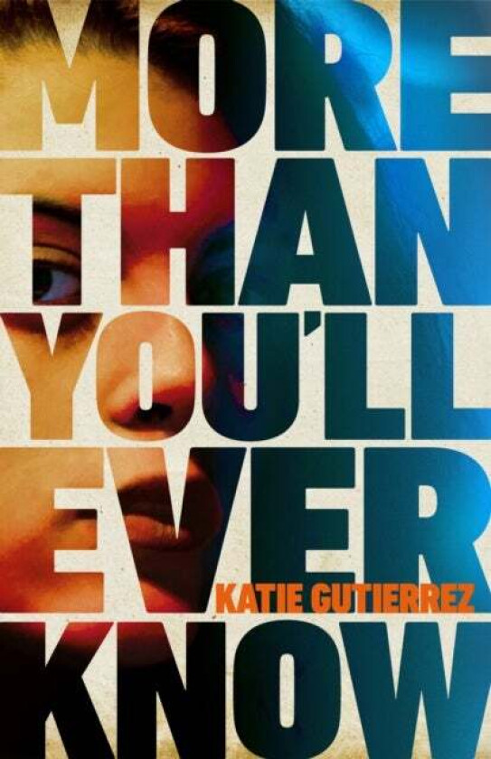 More Than You'll Ever Know av Katie Gutierrez