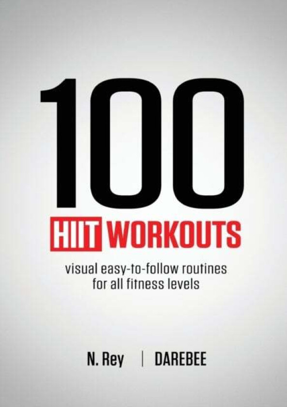100 HIIT Workouts av N Rey