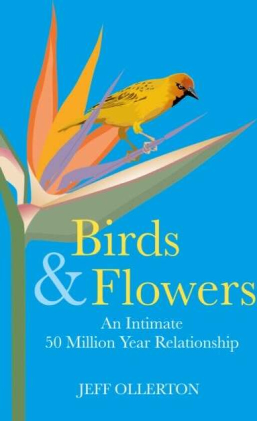 Birds and Flowers av Jeff Ollerton