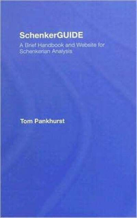 SchenkerGUIDE av Thomas Pankhurst