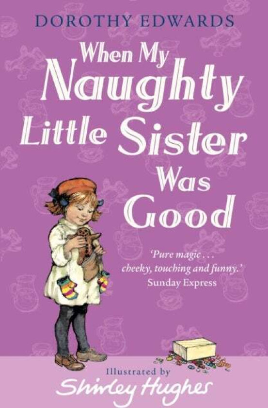 When My Naughty Little Sister Was Good av Dorothy Edwards