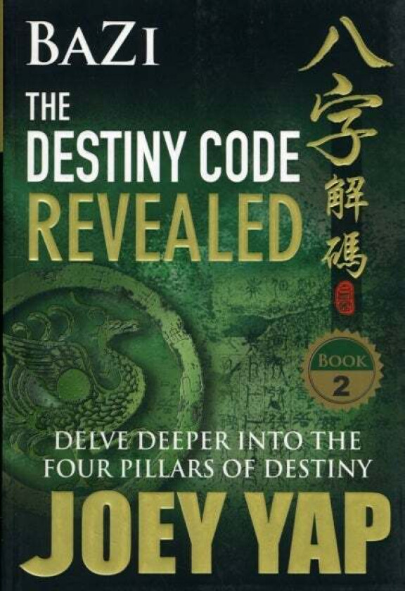 Bazi -- The Destiny Code Revealed Av Joey Yap