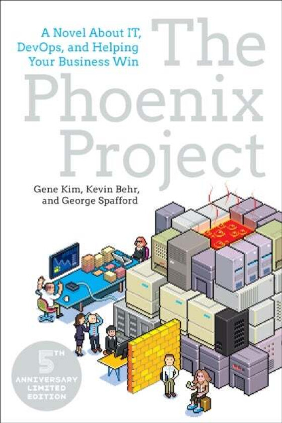 The Phoenix Project av Gene Kim, Kevin Behr, George Spafford