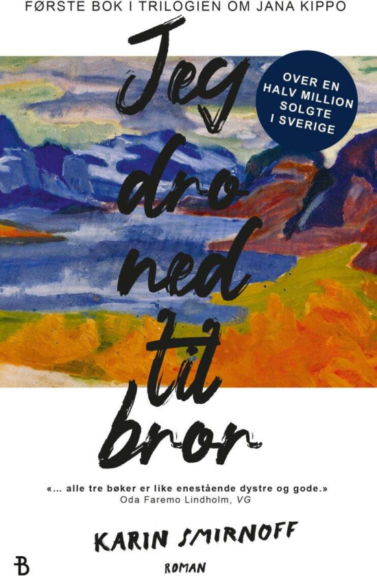 Jeg dro ned til bror av Karin Smirnoff