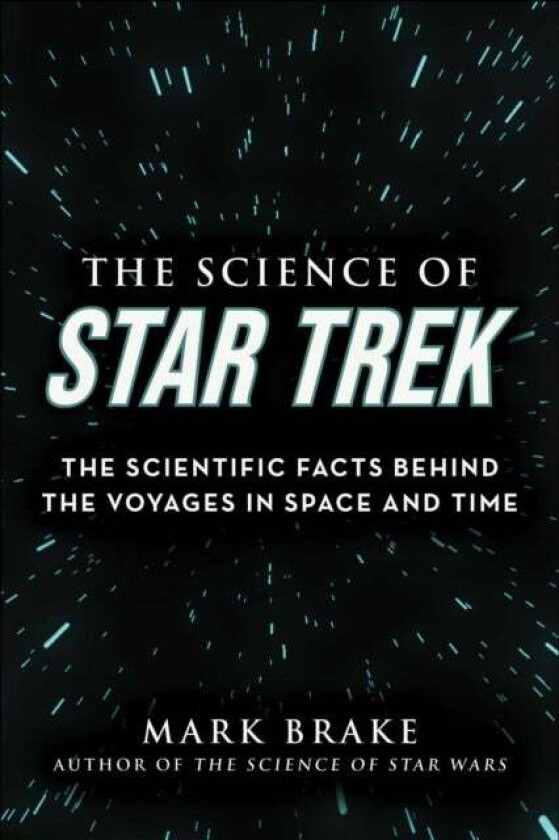 The Science of Star Trek av Mark Brake