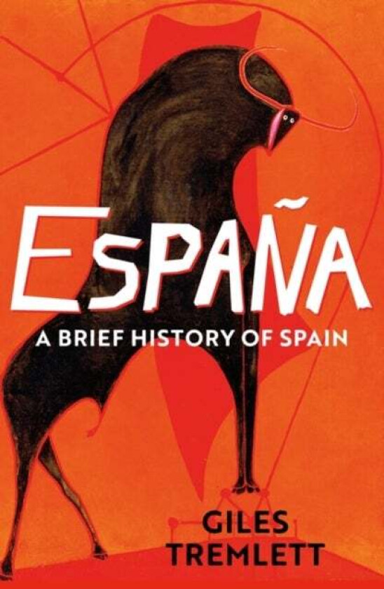 Espana: a Brief History of Spain av Giles Tremlett