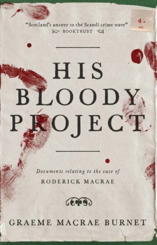 His bloody project av Graeme Macrae Burnet
