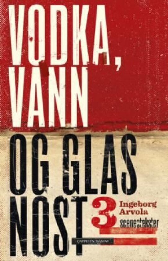 Vodka, vann og glasnost av Ingeborg Arvola