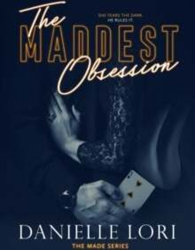 The Maddest Obsession av Danielle Lori