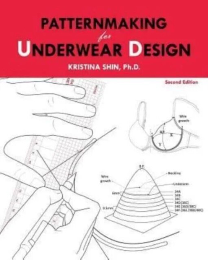Patternmaking for Underwear Design av Kristina Shin