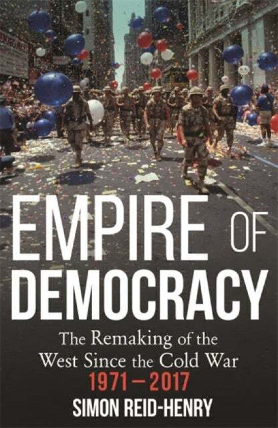 Empire of Democracy av Simon Reid-Henry