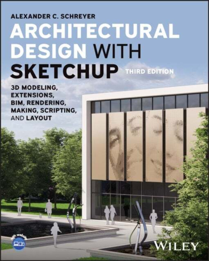 Architectural Design with SketchUp av Alexander C. (University of Massachusetts Amherst MA) Schreyer