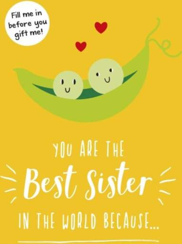 You Are the Best Sister in the World Because... av Summersdale Publishers