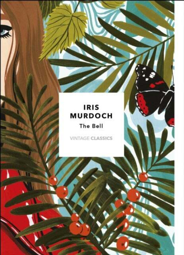 The Bell (Vintage Classics Murdoch Series) av Iris Murdoch