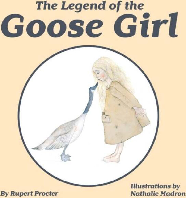 The Legend of the Goose Girl av Rupert Procter