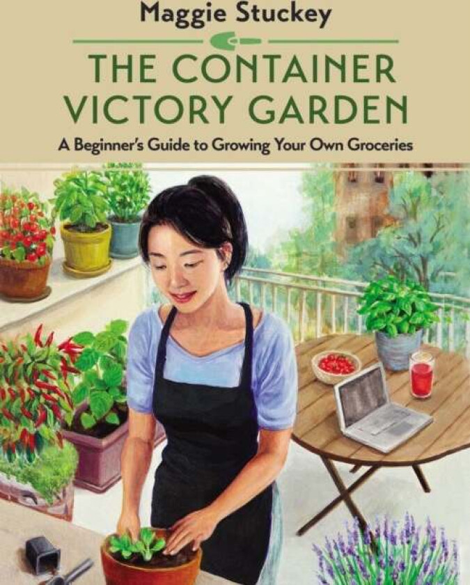 The Container Victory Garden av Maggie Stuckey