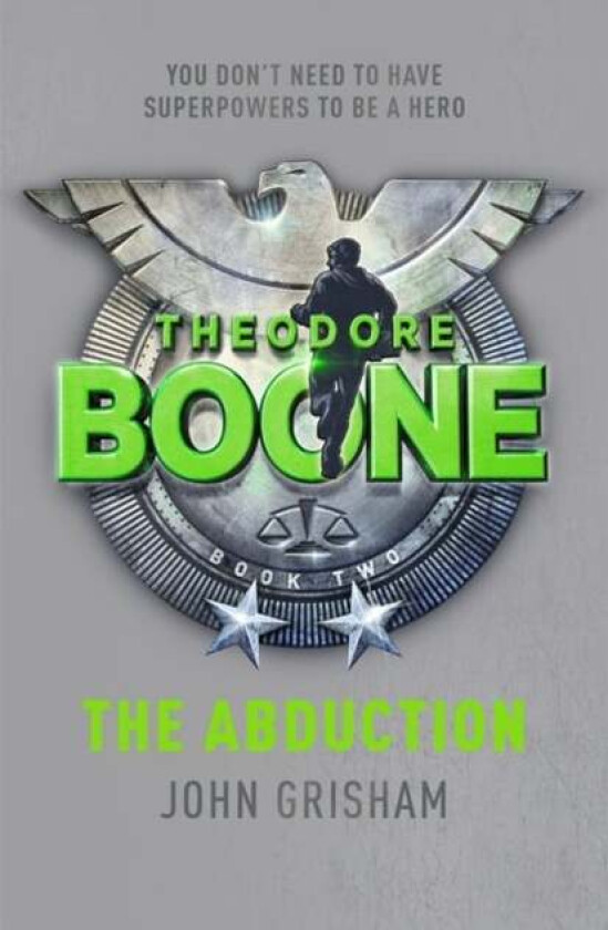 Theodore Boone: The Abduction av John Grisham