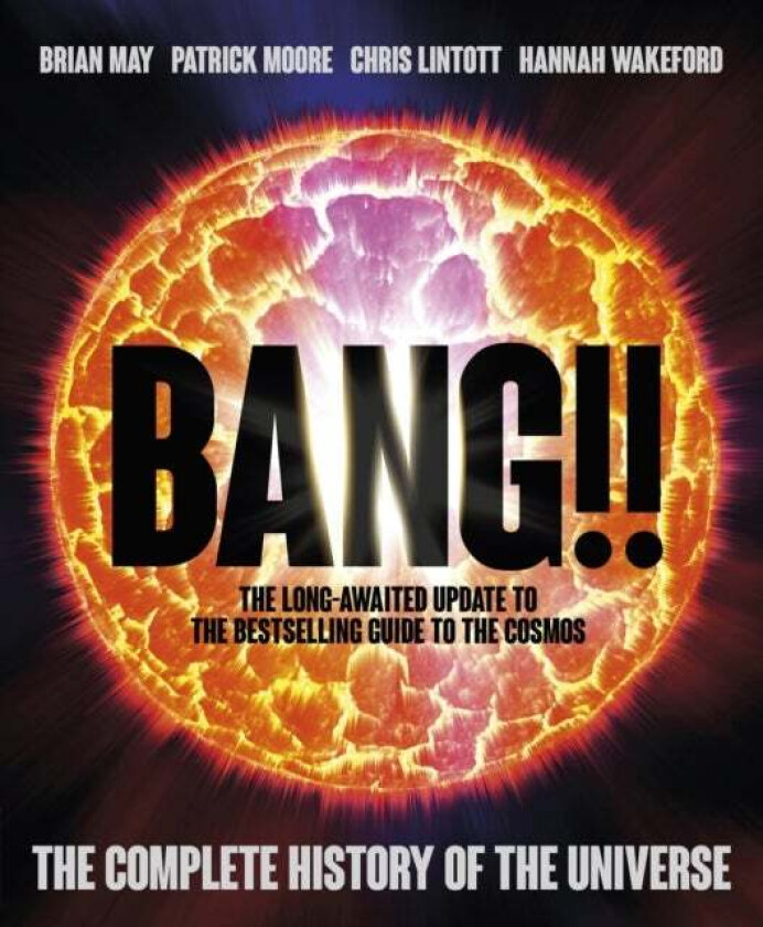 Bang!! 2 av Brian May, Chris Lintott, Hannah Wakeford, Patrick Moore