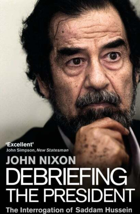 Debriefing the President av John Nixon