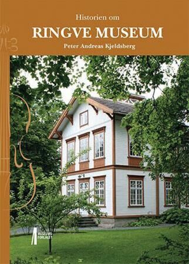 Historien om Ringve museum av Peter Andreas Kjeldsberg